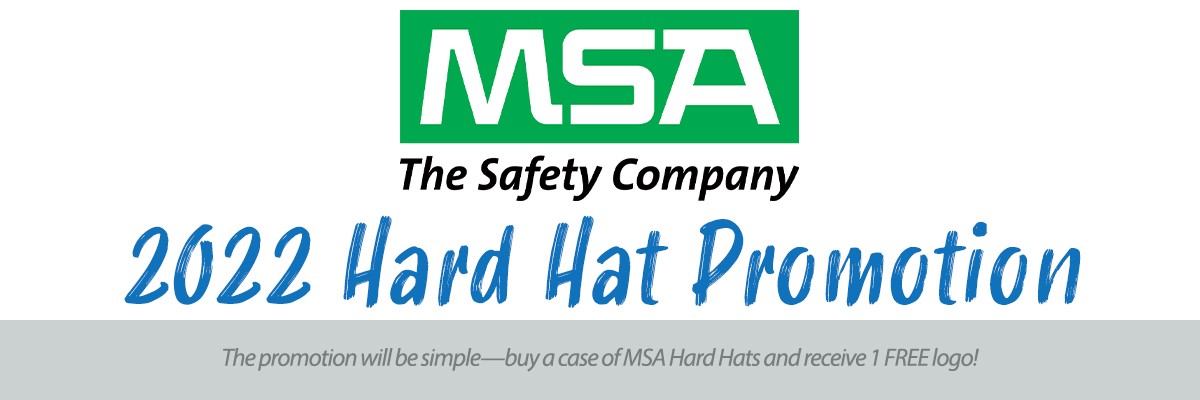 MSA Hard Hat Promotion 2022. Buy a case of MSA Hard Hats and receive 1 FREE logo!